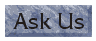 Ask us a question